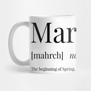 March Definition Mug